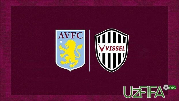                           "Vissel Kobe" "Aston Villa" bilan hamkorlikni yo'lga qo'ydi		- uzfifa.net.