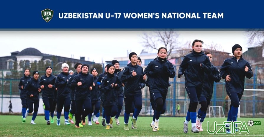 O'zbekiston U-17 qizlar terma jamoasi bugun Toshkentda o'quv-mashg'ulot yig'iniga kirishadi - uzfifa.net.