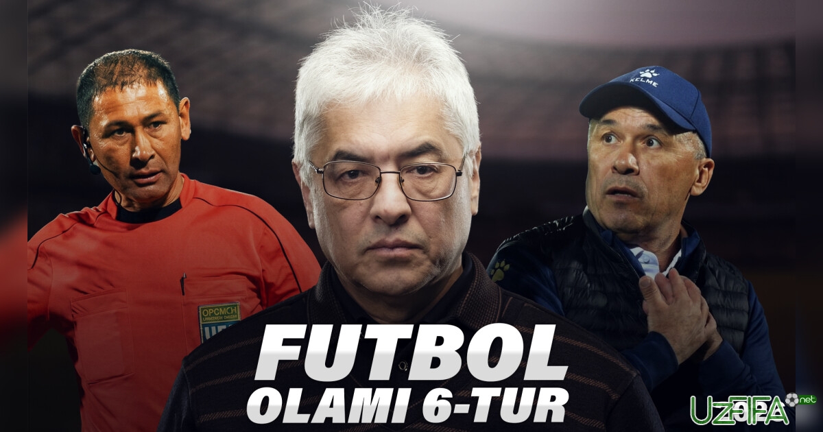 "Futbol olami". Nihoyat, O'zFHM hakamlar xatosini tan oldi- uzfifa.net.