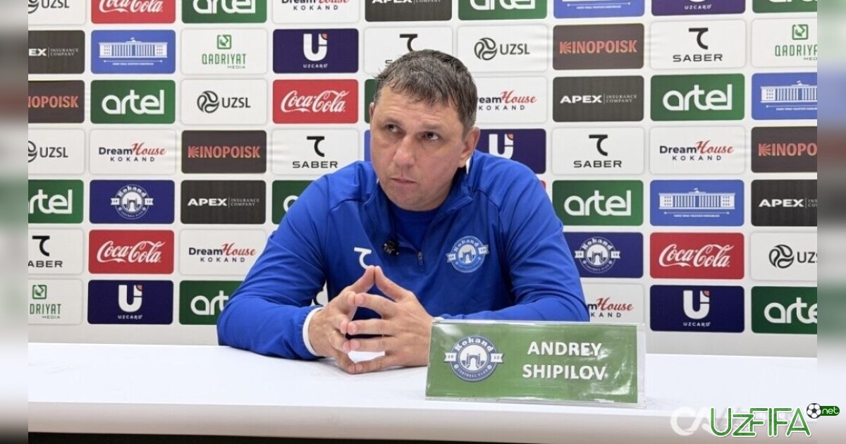 Andrey Shipilov: "Men uchun bu mag'lubiyat juda uyatli"- uzfifa.net.