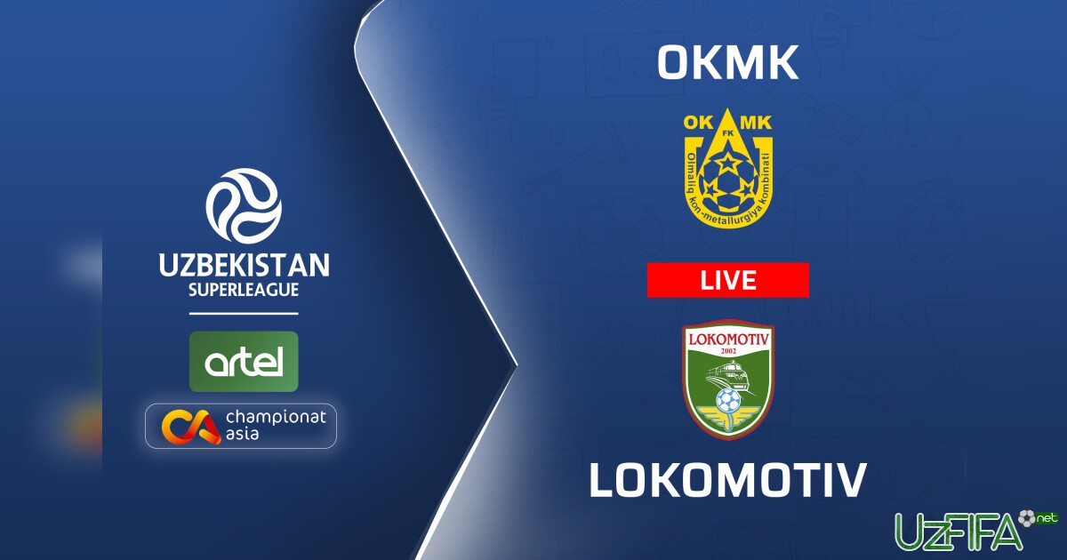 Superliga.  OKMK – “Lokomotiv” 0:0 (Matnli translyatsiya)- uzfifa.net.