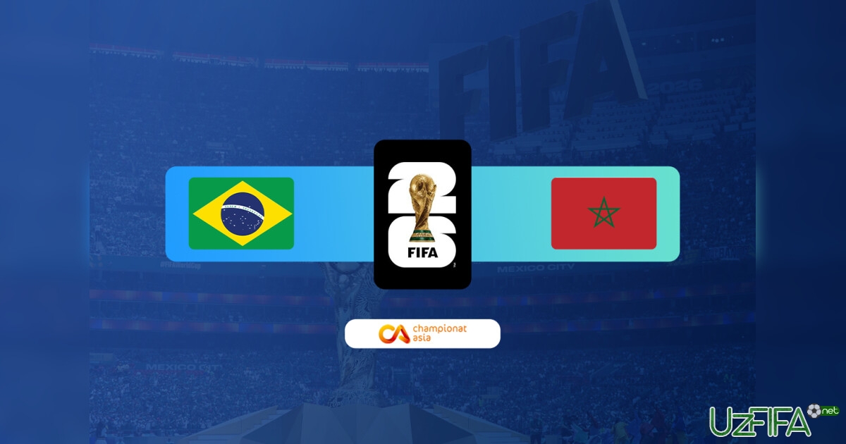 JCH-2026. Braziliya – Marokash 0:0 (matnli translyatsiya)- uzfifa.net.