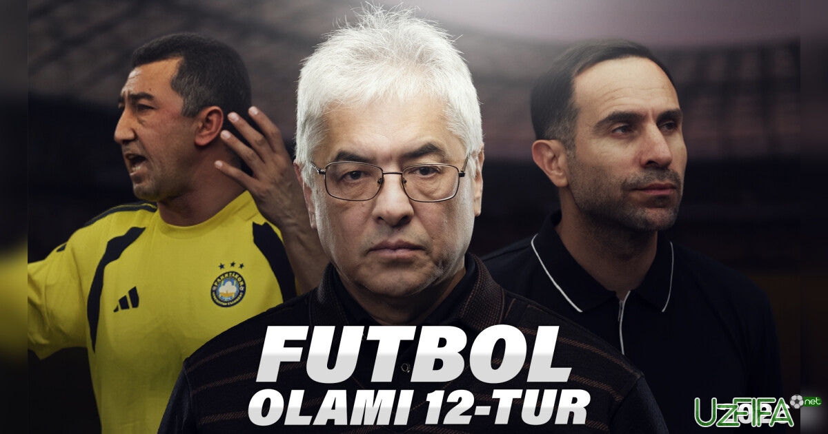 Futbol olami. Mundial tugadi, navbat Superligaga- uzfifa.net.