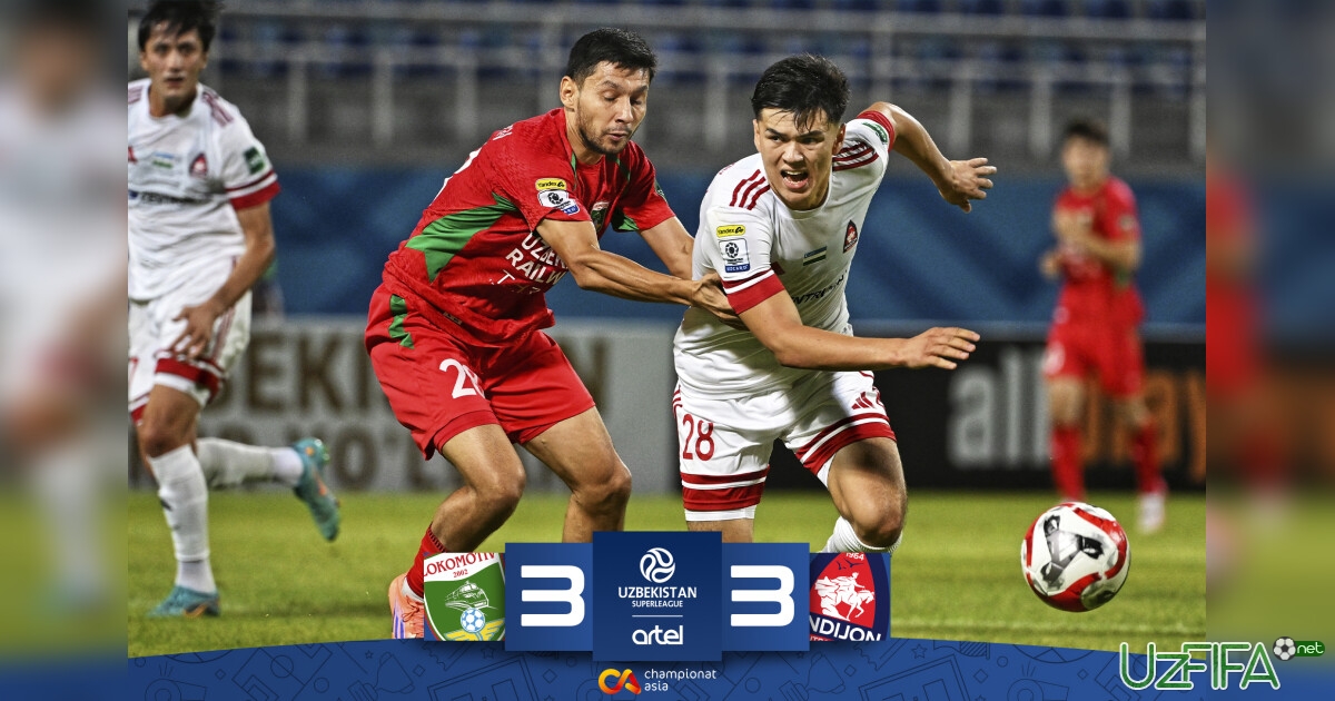 Superliga. "Lokomotiv" - "Andijon" o'yinida jangovar durang qayd etildi- uzfifa.net.