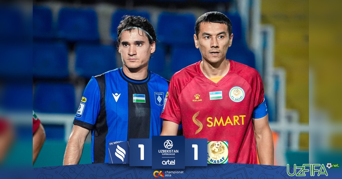 Superliga. "Nasaf" "Mashal" bilan murosa ko'chasini tanladi- uzfifa.net.