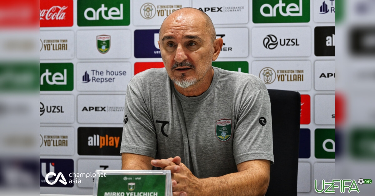 Mirko Yyelichich: "Bunday o'yinlarni tomosha qilish juda yoqimli"- uzfifa.net.