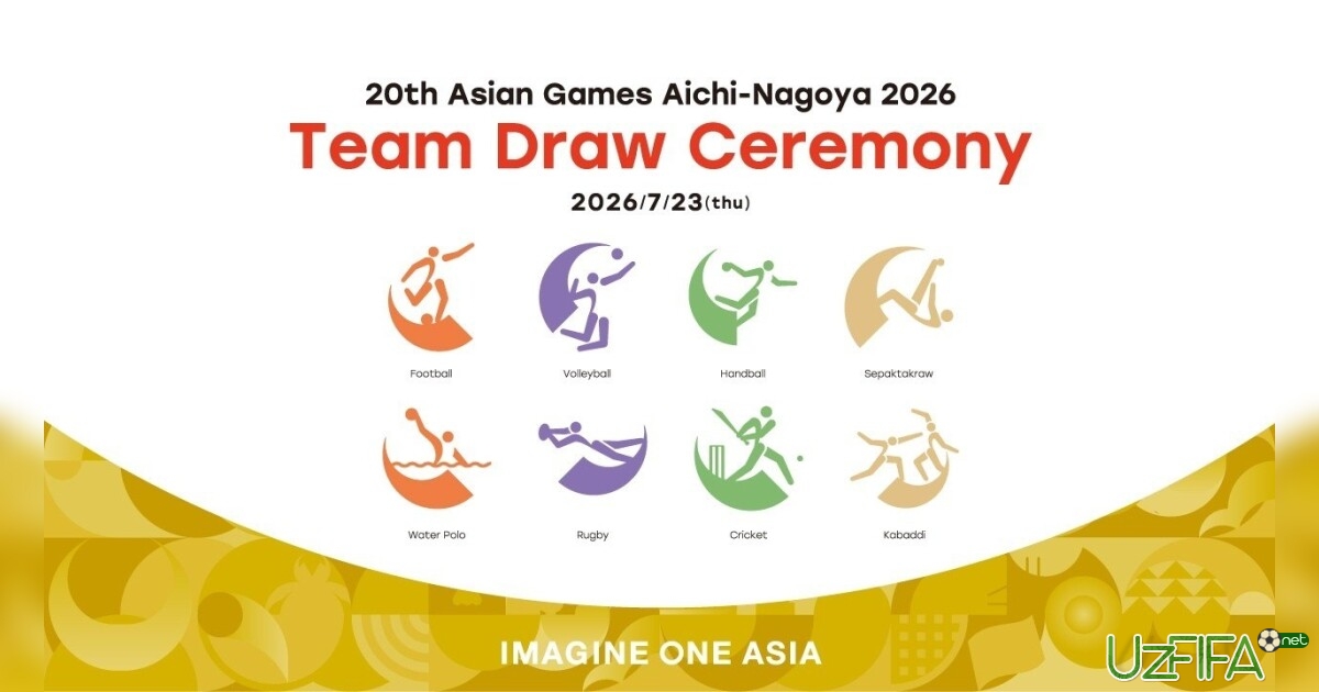 Osiyo o'yinlari-2026. Bugun futbol musobaqasiga qur'a tashlanadi- uzfifa.net.