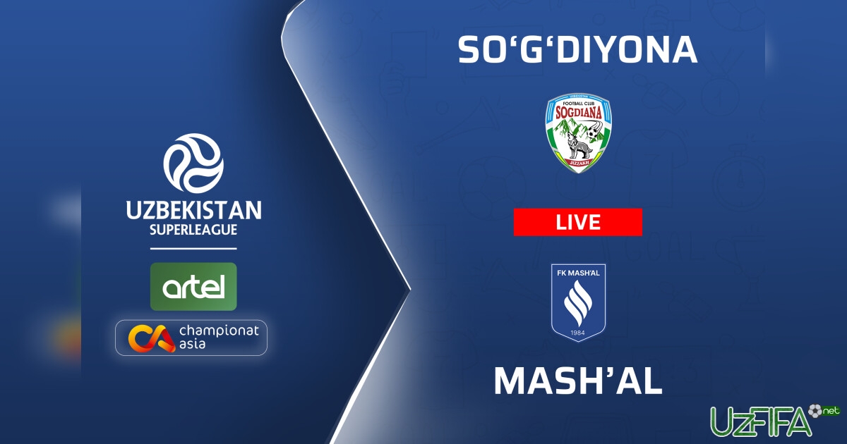 Superliga. “So'g'diyona” - “Mashal” 1:0 (matnli translyatsiya)- uzfifa.net.