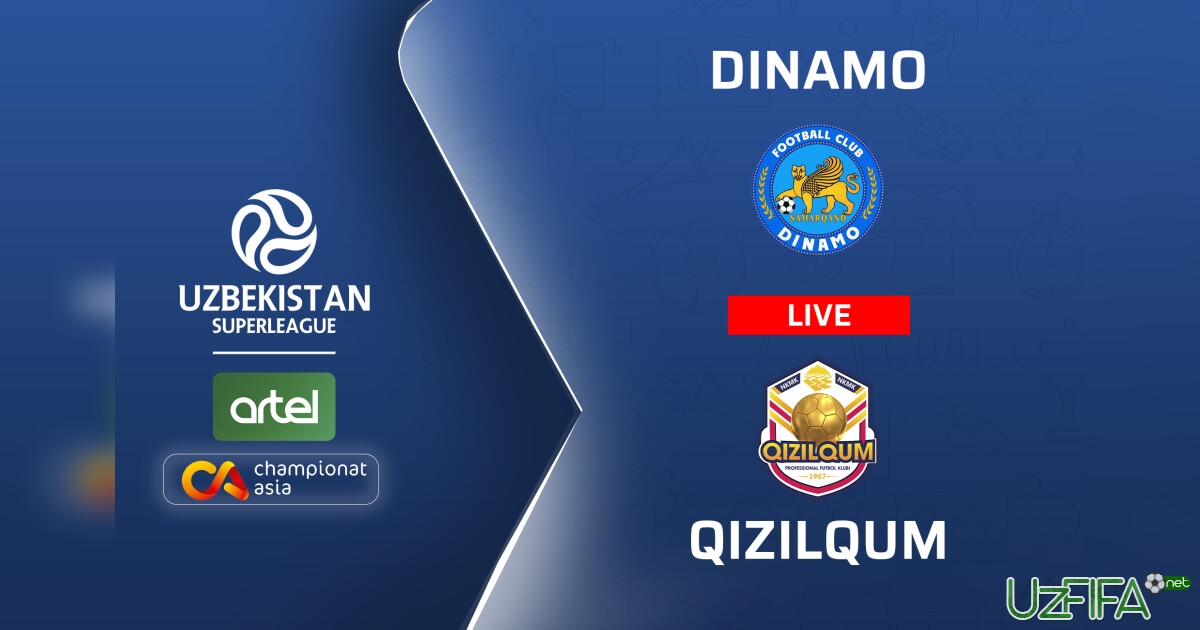 Superliga. "Dinamo" – "Qizilqum" 0:0 (matnli translyatsiya)- uzfifa.net.