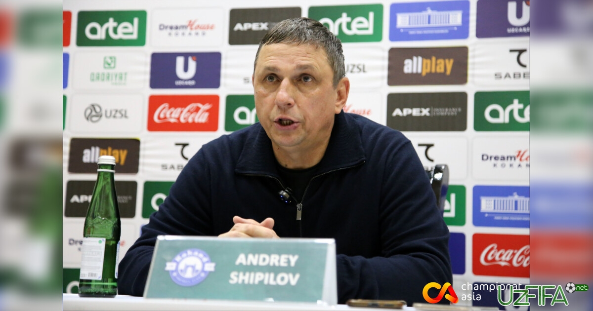 Andrey Shipilov: "Bugun bizni g'alabadan boshqasi qoniqtirmasdi"- uzfifa.net.