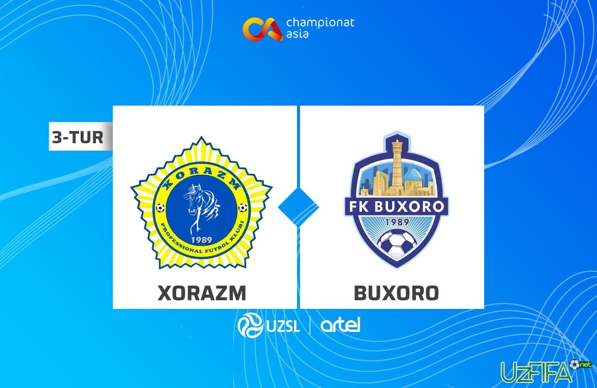               Live             “Xorazm” - “Buxoro” 0:1. Matnli translyaciya		- uzfifa.net.