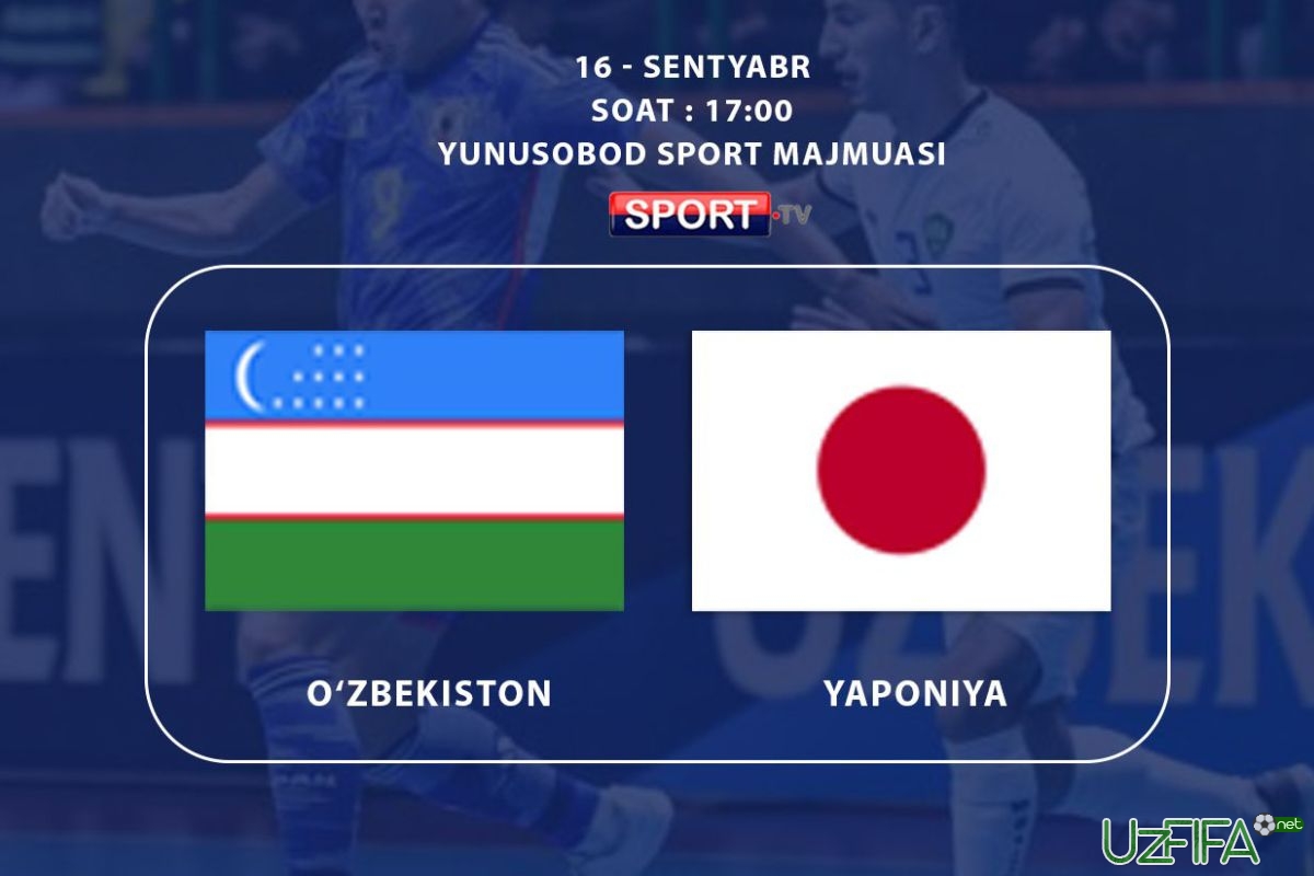                           Futzal. O'zbekiston termasi Yaponiyaga qarshi o'ynaydi		- uzfifa.net.
