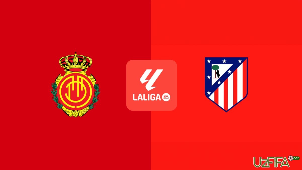                           "Malorka" - "Atletiko". Tarkiblar malum		- uzfifa.net.