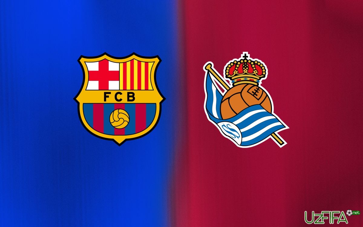                           "Barselona" - "Real Sosedad". Tarkiblar malum		- uzfifa.net.