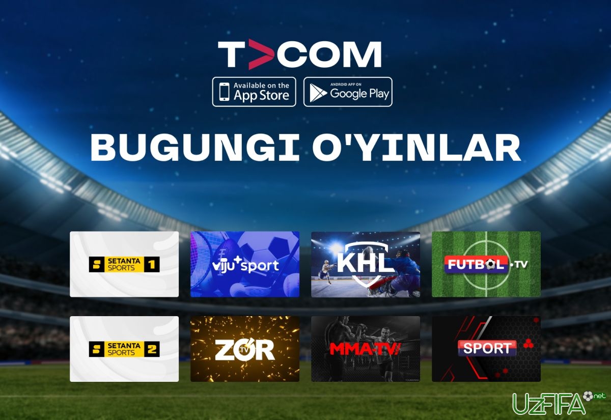                           TVCOM'da bugungi taqvim: “Siti”, “Bavariya”, “Real” va boshqalar		- uzfifa.net.