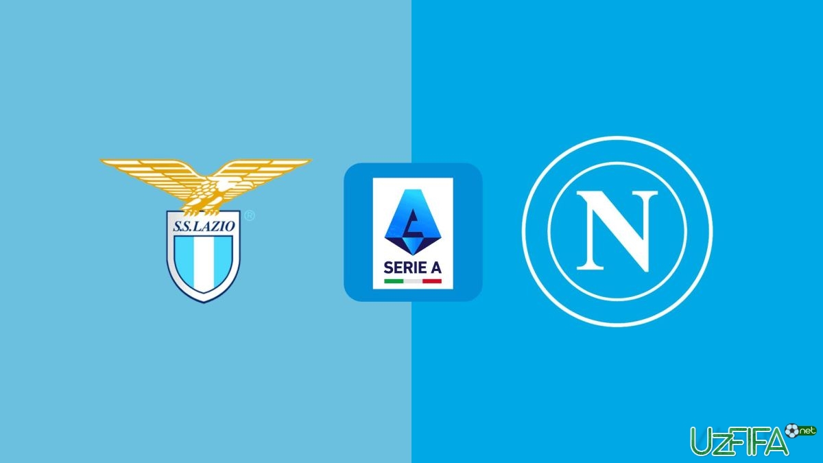                           "Lacio" - "Napoli". Tarkiblar malum		- uzfifa.net.