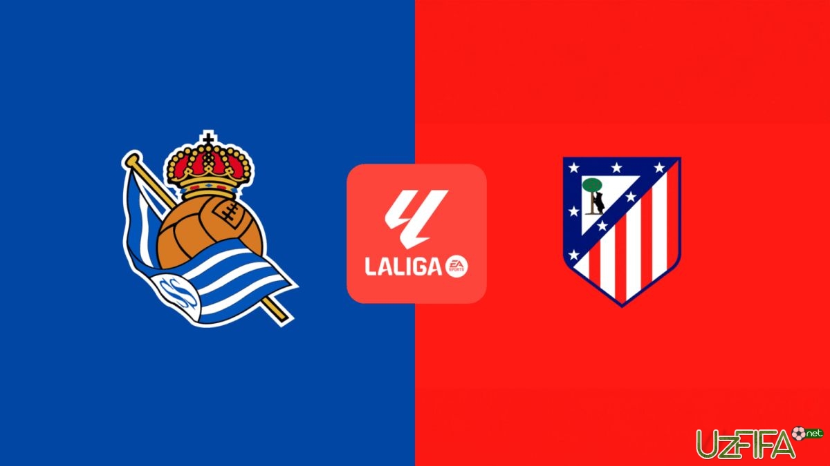                           "Real Sosedad" - "Atletiko". Tarkiblar malum		- uzfifa.net.