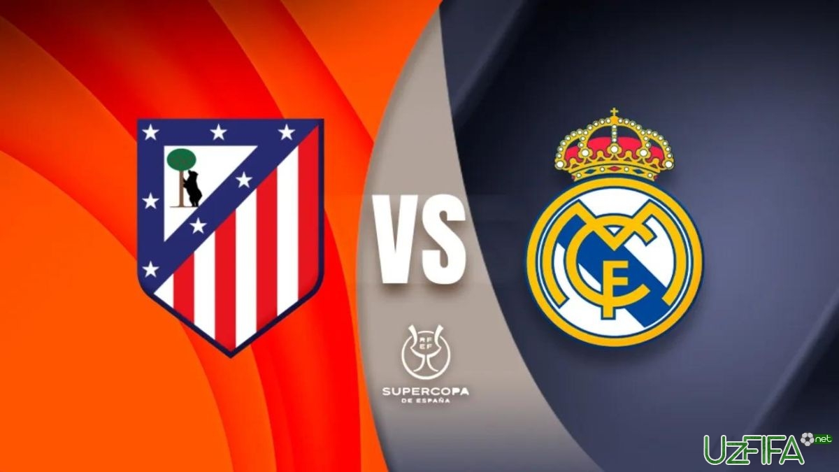                           "Atletiko" - "Real". Tarkiblar malum		- uzfifa.net.
