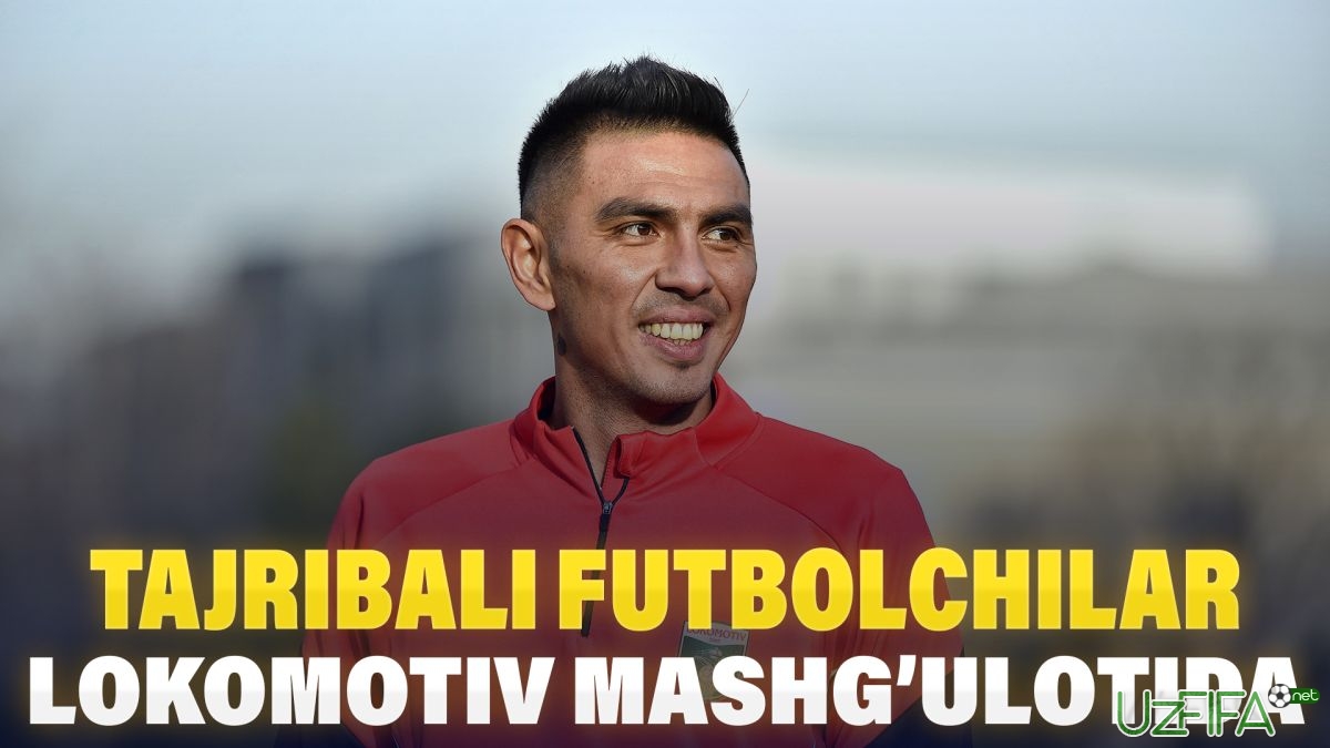               Video&nbsp;            Tajribali futbolchilar "Lokomotiv" mashg'ulotlarida		- uzfifa.net.
