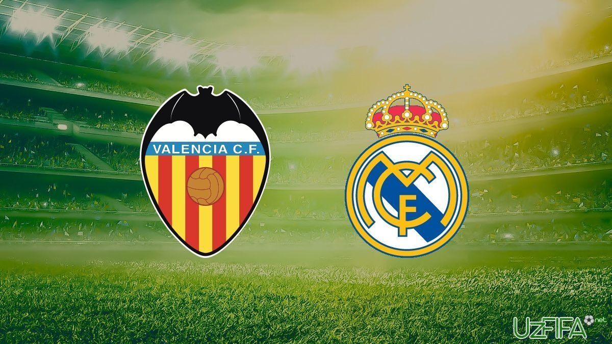                           "Valensiya" - "Real". Tarkiblar malum		- uzfifa.net.