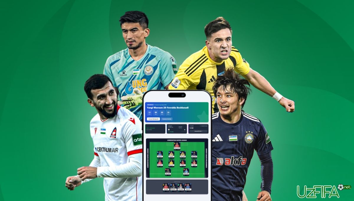                           O'zbekiston Superligasi uchun Fantasy Football ishga tushdi		- uzfifa.net.