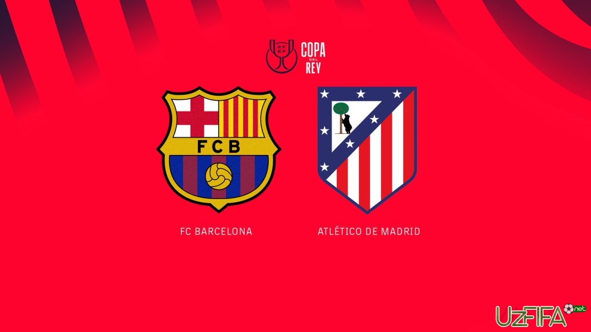                           "Barselona" - "Atletiko". Tarkiblar malum		- uzfifa.net.